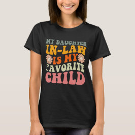 Camiseta Mi Nuera Es Mi Hijo Favorito Divertido 