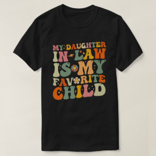Camiseta Mi nuera es mi hijo favorito Groovy