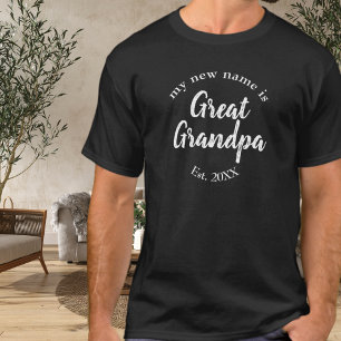 Camiseta Mi nuevo nombre es bisabuelo Est