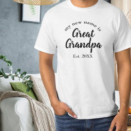 Camiseta Mi nuevo nombre es el gran abuelo nuevo