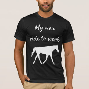 Camiseta Mi nuevo viaje al trabajo por caballos es gracioso