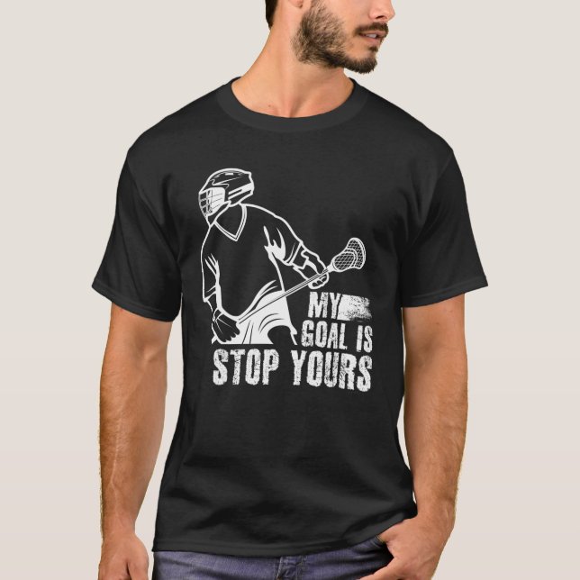 Camiseta Mi Objetivo Es Detener Tu Lacrosse (Anverso)