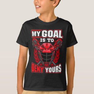 Camiseta Mi Objetivo Es Negarle A Lacrosse Goalie Y Defende