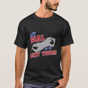 Camiseta Mi Objetivo Es Negarle A Tu Funny Arquero De Fútbo
