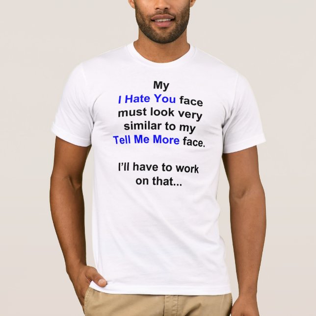 Camiseta Mi "Odio Tu Cara"... (Anverso)