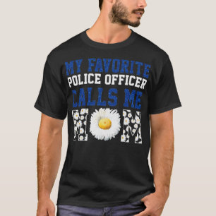 Camiseta Mi oficial de policía favorito me llama a mamá