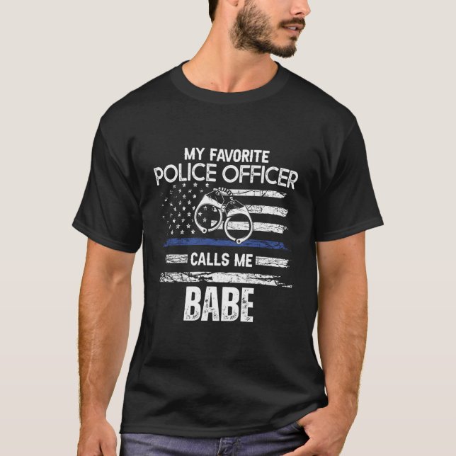 Camiseta Mi oficial de policía favorito me llama Babe (Anverso)
