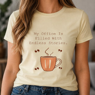 Camiseta Mi Oficina Está Llena de Historias Sin Fin Lector