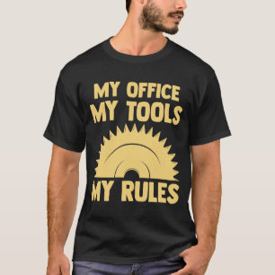 Camiseta mi oficina mis herramientas mi trabajador de la ma