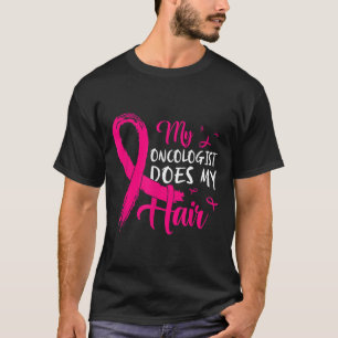 Camiseta Mi Oncólogo Hace El Cáncer De Mama Rosa