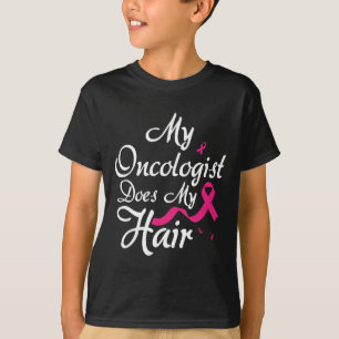 Camiseta Mi Oncólogo Hace Mi Oncología Del Pelo Nur