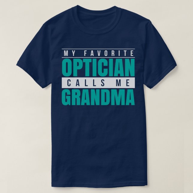Camiseta Mi óptico favorito me llama abuela (Diseño del anverso)