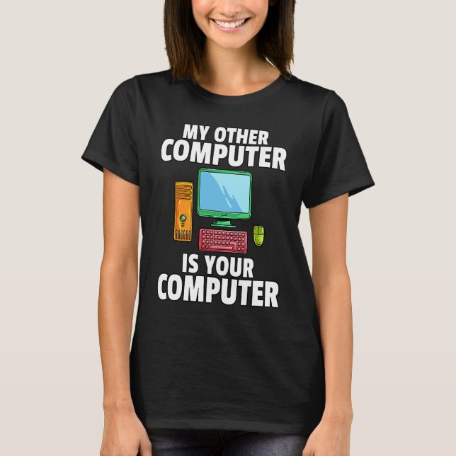 Camiseta Mi otra computadora es su computadora hacker infor (Anverso)