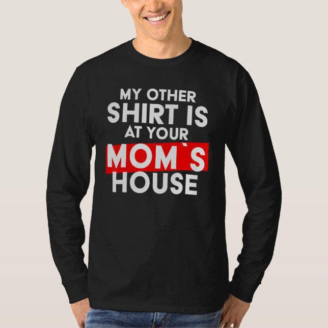 Camiseta Mi Otra Está En Tu Casa De Madres - Fiesta De Made (Anverso)