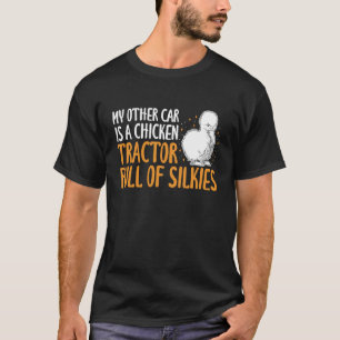 Camiseta Mi otro coche es un tractor de pollos Silkie Chick