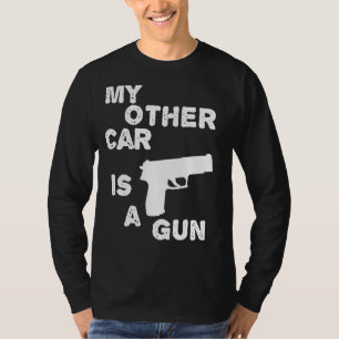 Camiseta Mi Otro Coche Es Una Pistola De Chiste De Pistola