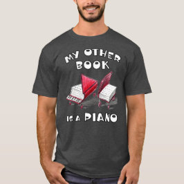 Camiseta Mi Otro Libro Es Un Piano, Para Músico De Teclado