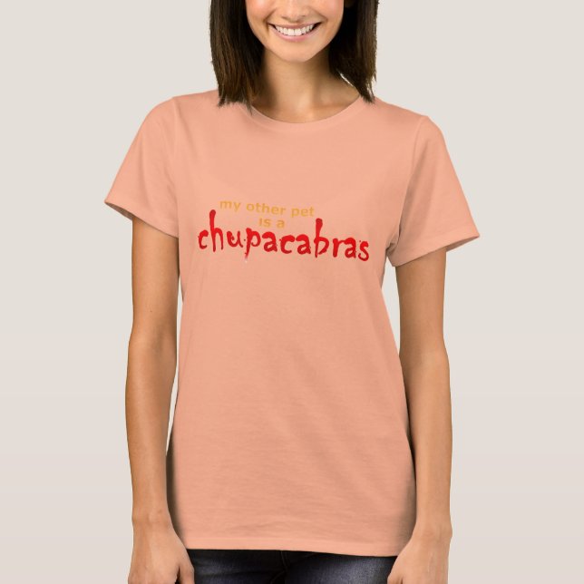 Camiseta Mi Otro Mascota Es Chupacabras (Anverso)
