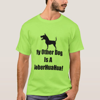 Camiseta ¡Mi otro perro es un DoberHuaHua!