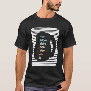 Camiseta Mi Otro Tiene Arcilla En Ella Ceramistas De Cerámi