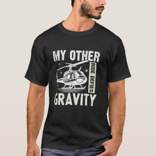 Camiseta Mi otro vehículo desafía la gravedad Helicóptero