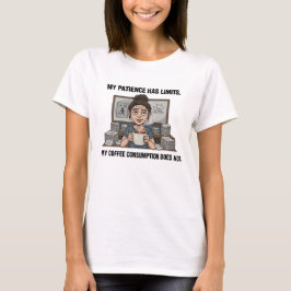 Camiseta Mi paciencia tiene límites – Lindo amante del café