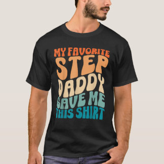 Camiseta Mi padrastro favorito me dio este novio estético