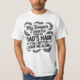 Camiseta Mi padre Cabello Divertido diciendo Actitud Cita C