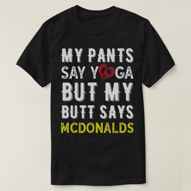 Camiseta Mi padre dice yoga divertido yoga (Diseño del anverso)