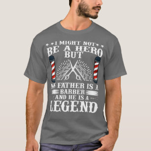 Camiseta Mi padre es barbero y él es una leyenda