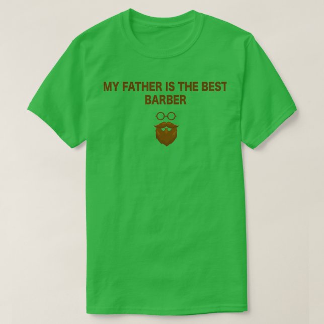 Camiseta Mi Padre Es El Mejor Barber (Diseño del anverso)