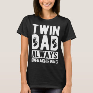 Camiseta Mi Padre Gemelo Siempre Supera Al Doble Padre De L