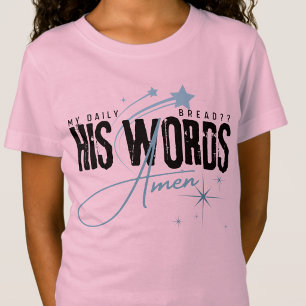 Camiseta Mi Pan Diario - Su Palabra - Fe Cristiana Jesús