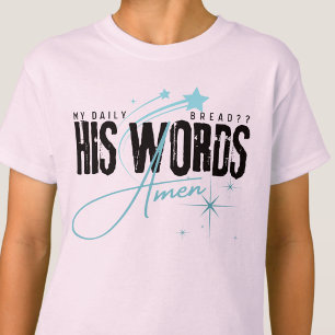 Camiseta Mi Pan Diario - Su Palabra Oración Cristiana Jesús
