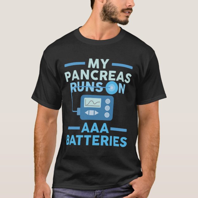Camiseta Mi Páncreas Funciona Sobre Las Baterías De Aaa Dia (Anverso)