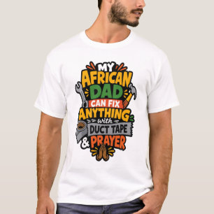 Camiseta Mi papá africano puede arreglar cualquier cosa div