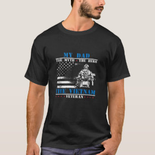 Camiseta Mi papá el mito el héroe la leyenda Vietnam vetera