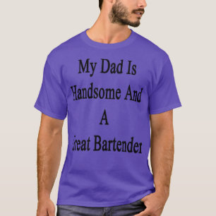 Camiseta Mi Papá Es Agradable Y Un Gran Barman