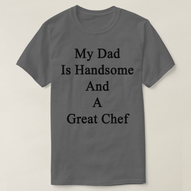 Camiseta Mi Papá Es Agradable Y Un Gran Chef (Diseño del anverso)