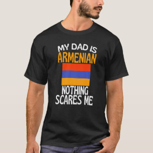 Camiseta Mi papá es armenio, nada me asusta, papá gracioso