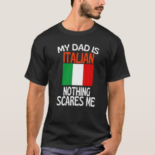 Camiseta Mi papá es italiano, nada me asusta.