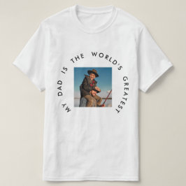 CAMISETA MI PAPÁ ES LA FOTO MÁS GRANDE DEL DÍA DEL PADRE DE
