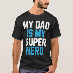 Camiseta Mi papá es mi superhéroe - Regalo del Día del P