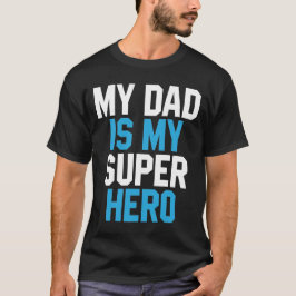 Camiseta Mi papá es mi superhéroe - Regalo del Día del Padr