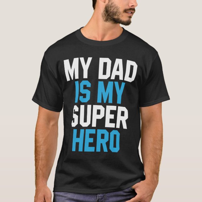 Camiseta Mi papá es mi superhéroe - Regalo del Día del Padr (Anverso)