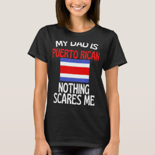 Camiseta Mi papá es puertorriqueño, nada me asusta, papá gr