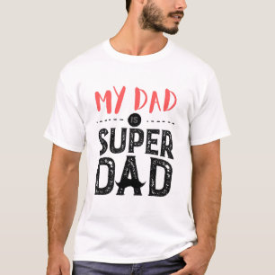 Camiseta Mi papá es súper papá, papá es mi héroe.