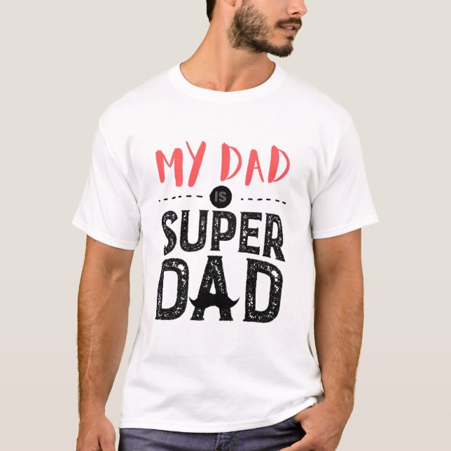 Camiseta Mi papá es súper papá, papá es mi héroe. (Anverso)