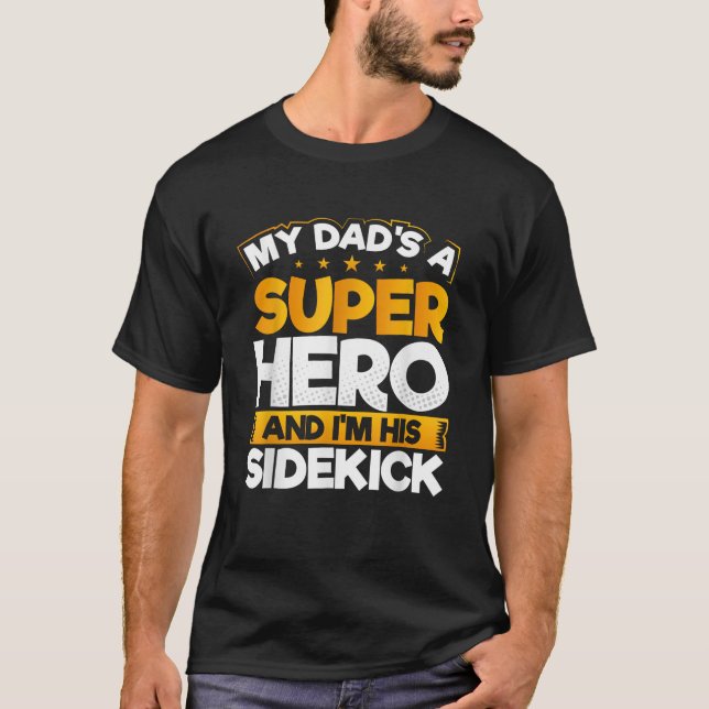Camiseta Mi papá es superhéroe y yo soy su padre hermano (Anverso)