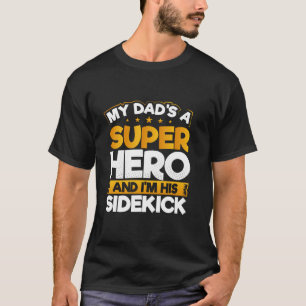 Camiseta Mi papá es superhéroe y yo soy su padre hermano